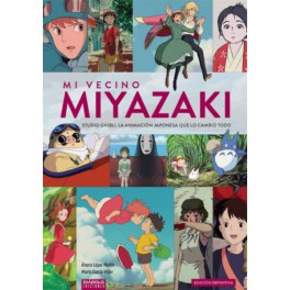 Mi vecino Miyazaki -Edición Definitiva-