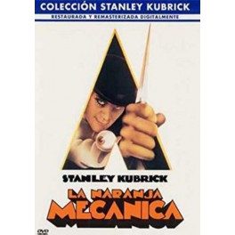 Stanley Kubrick - La Naranja Mecánica