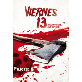 Viernes 13 - 8ª Parte: Jason vuelve...para si