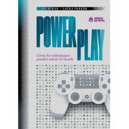 Power Play. Cómo los videojuegos pueden...