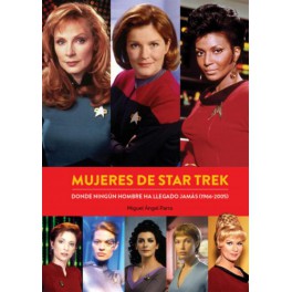 Mujeres de Star Trek. Donde ningún hombre..