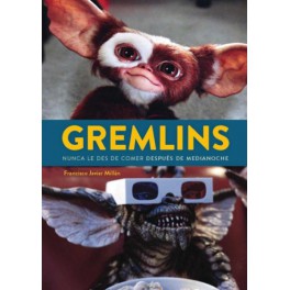 Gremlins. Nunca les des de comer después de