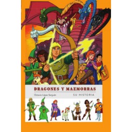 Dragones y Mazmorras. Su historia