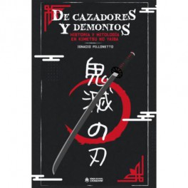 De cazadores y demonios. Historia y mitolog&iacute