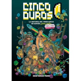 Cinco Duros: La Historia del Videojuego en Espa&nt