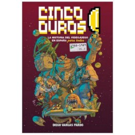 Cinco duros: La historia del videojuego... Vol.2