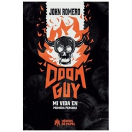 Doom guy. Mi vida en primera persona