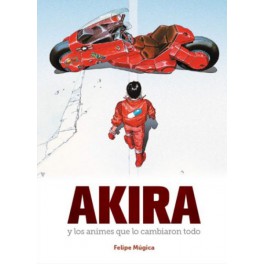 Akira y los animes que lo cambiaron todo