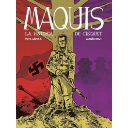Maquis. La historia de Cisquet