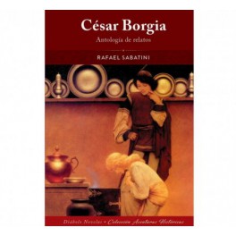 César Borgia. Antología de relatos