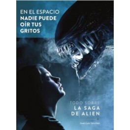 En el espacio nadie puede oir tus gritos. Todo sob